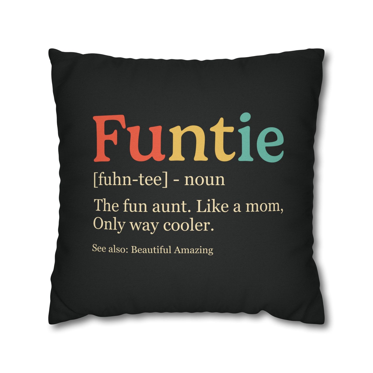 Gift for Aunt Pillow Cover – Funny “Funtie” Design